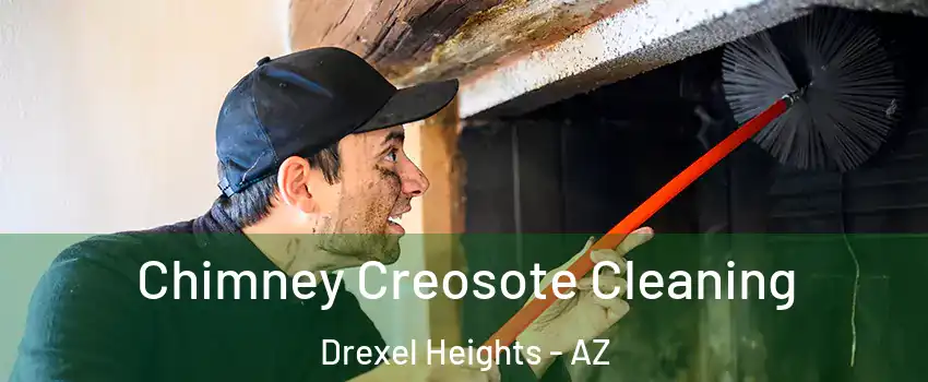  Chimney Creosote Cleaning Drexel Heights - AZ