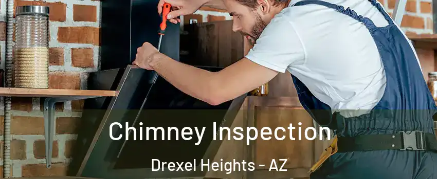  Chimney Inspection Drexel Heights - AZ