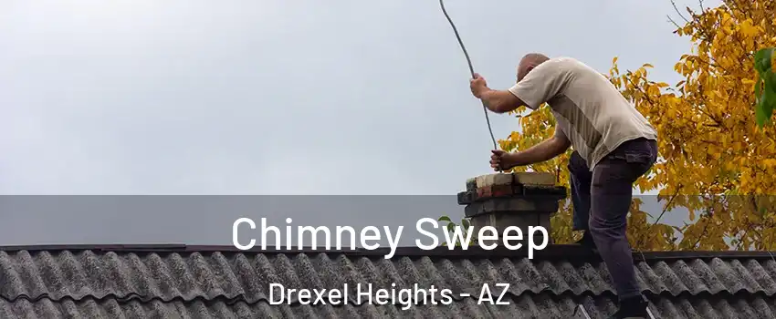  Chimney Sweep Drexel Heights - AZ