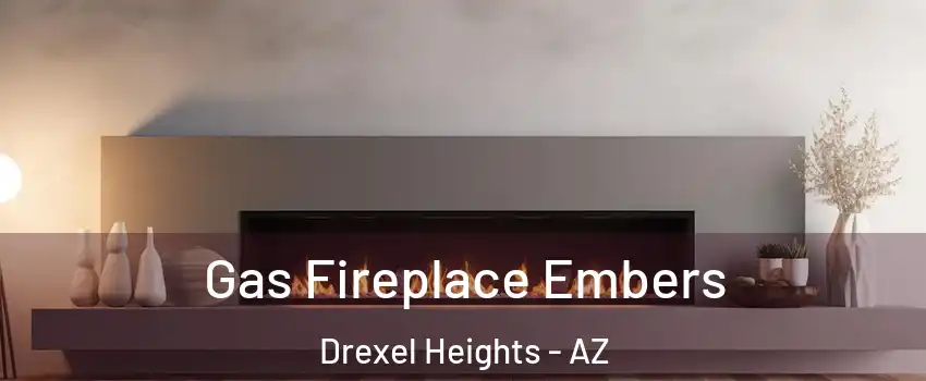  Gas Fireplace Embers Drexel Heights - AZ