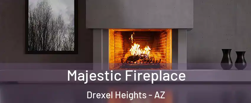  Majestic Fireplace Drexel Heights - AZ